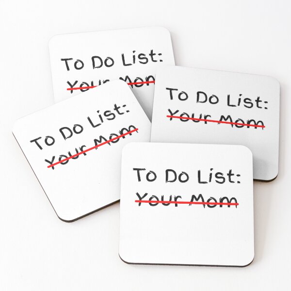 Item preview, Funny To Do List Your Mom Sarcasm Sarcastic Saying Men Women T-Shirt designed and sold by JVAZ21.
