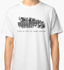 Choices Classic T-Shirt