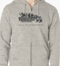 Choices Zipped Hoodie