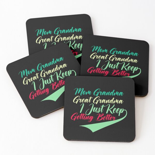 Item preview, Mom grandma great grandma i just keep getting better  designed and sold by RedPic01.