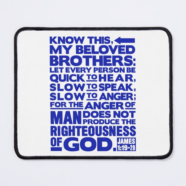 Item preview, James 1:19-20 Slow To Anger designed and sold by plushism.