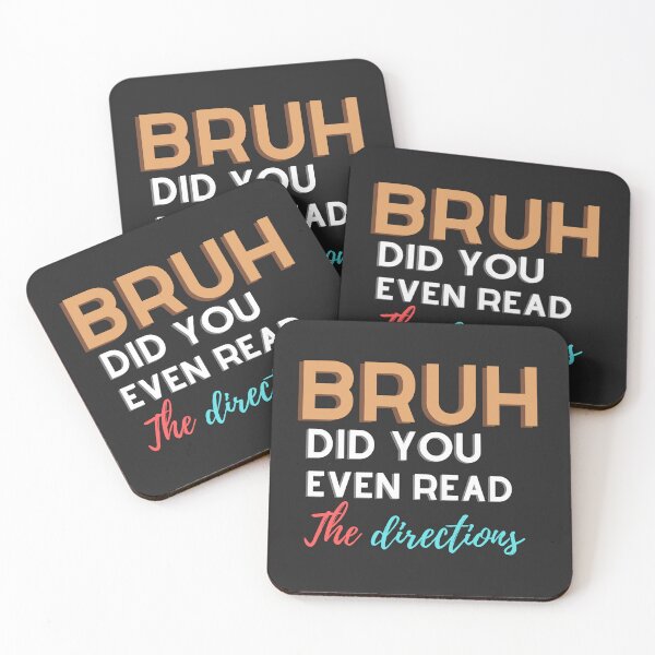Item preview, Bruh Did You Even Read The Directions Sarcastic Teacher Life designed and sold by Pixelish.
