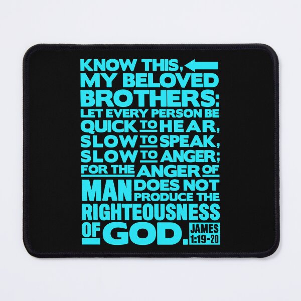 Item preview, James 1:19-20 Slow To Anger designed and sold by plushism.