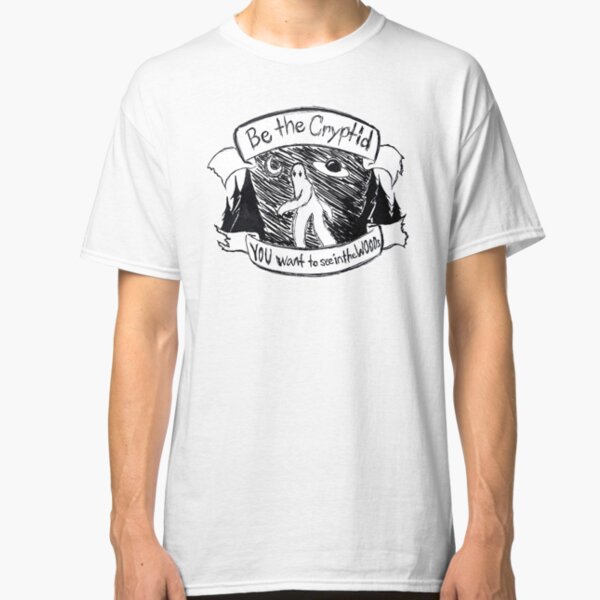 Be the Cyptid Classic T-Shirt