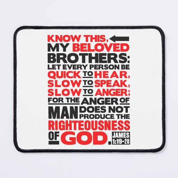 Item preview, James 1:19-20 Slow To Anger designed and sold by plushism.