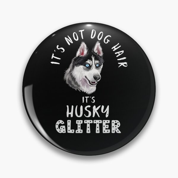 Artikelvorschau, Es handelt sich nicht um Hundehaare, sondern um ein lustiges Hundezitat mit HUSKY-Glitzer entworfen und verkauft von theshirtinator.
