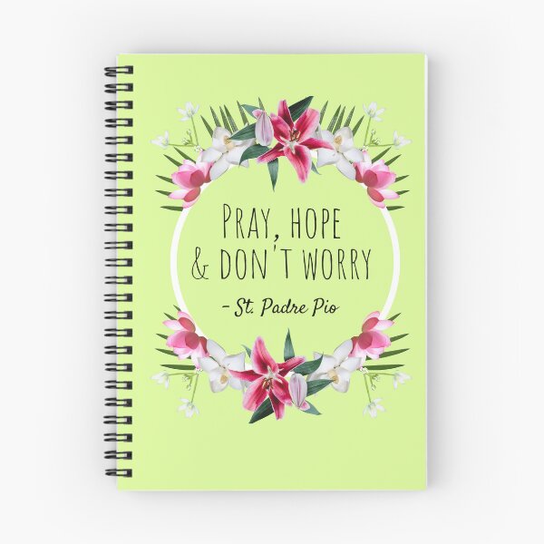 Item preview, Pray Hope and Don't Worry, Comforting St. Padre Pio Quote With Flowers designed and sold by IceCreamMuseum.