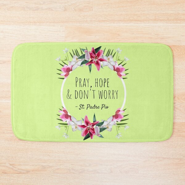 Item preview, Pray Hope and Don't Worry, Comforting St. Padre Pio Quote With Flowers designed and sold by IceCreamMuseum.