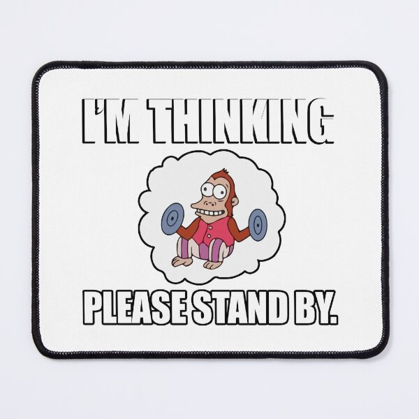 Item preview, I´m thinking please stand by designed and sold by MarcosSolisC.