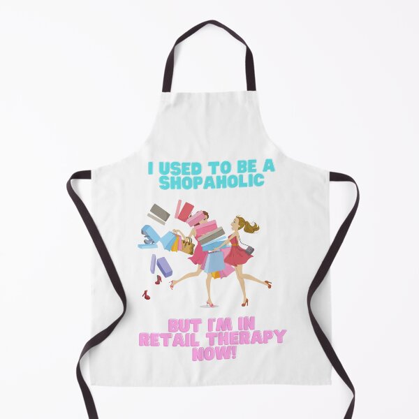 Item preview, Fun Novelty I Used To Be A Shopaholic But I'm In Retail Therapy Now Image designed and sold by NovawayDirect.