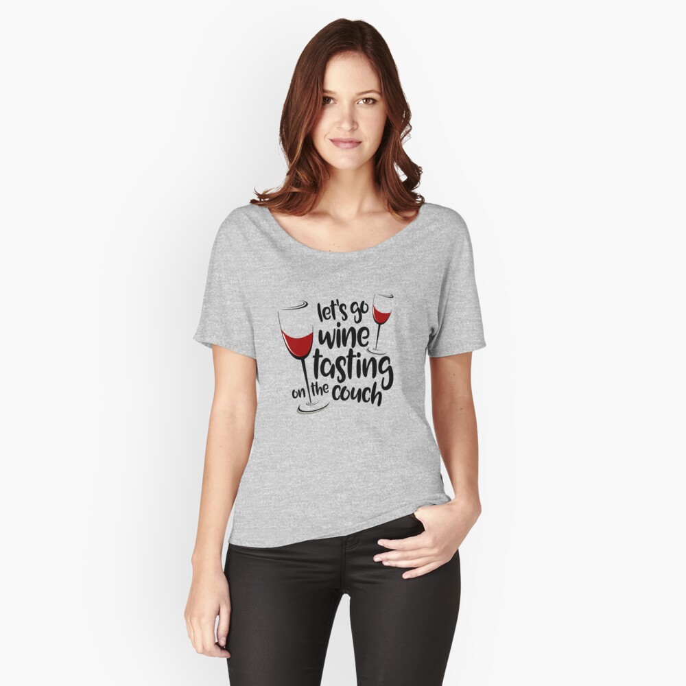 Let's Go Wine Tasting On The Couch Funny Wine T Shirt