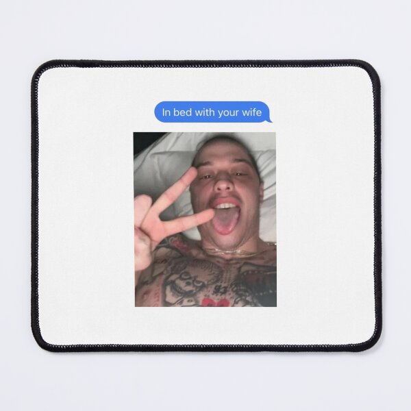 Item preview, SKETES IN BED WITH YOUR WIFE - Pete Davidson designed and sold by mad kap.