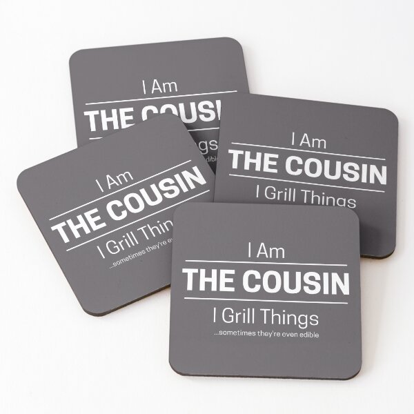 Item preview, Funny Cousin Grills Quote Saying, I Am The Cousin, I Grill Things, White Text, designed and sold by hjsmith.