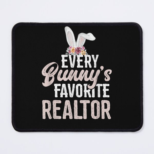 Item preview, Every Bunny's Favorite Realtor Rabbit Real Estate Agent designed and sold by RobertVandivier.