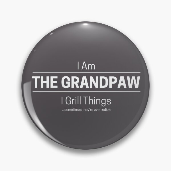Item preview, Funny Grandad Grills Quote Saying, I Am The Grandpaw, I Grill  Things, White Text designed and sold by hjsmith.