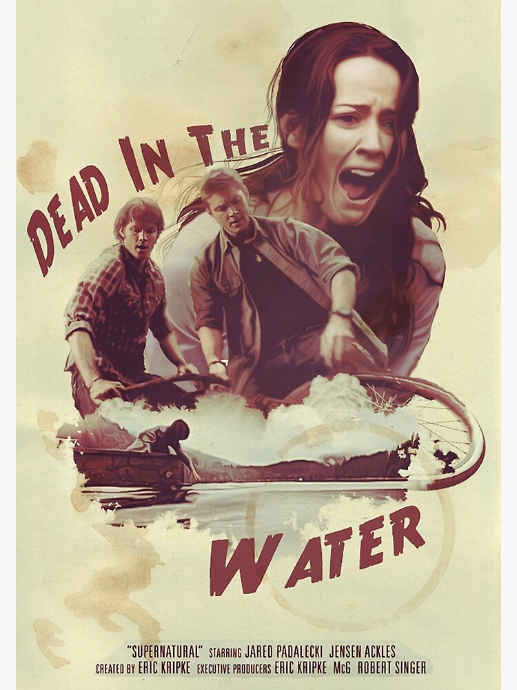 Supernatural Dead In The Water Poster | Metal Print