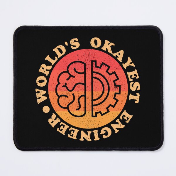 Item preview, Worlds Okayest Engineer designed and sold by sachpica.