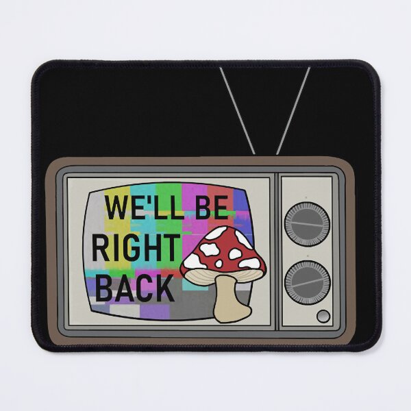 Item preview, we&x27;ll be right back mushroom TV  designed and sold by BACHAcdx.
