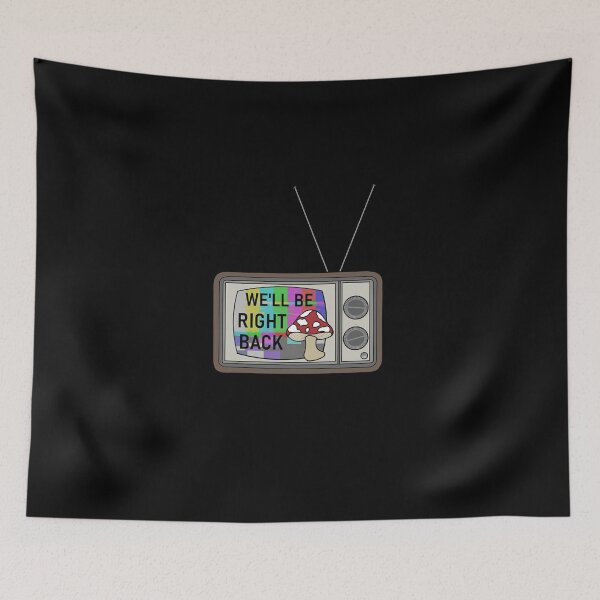 Item preview, we&x27;ll be right back mushroom TV  designed and sold by BACHAcdx.