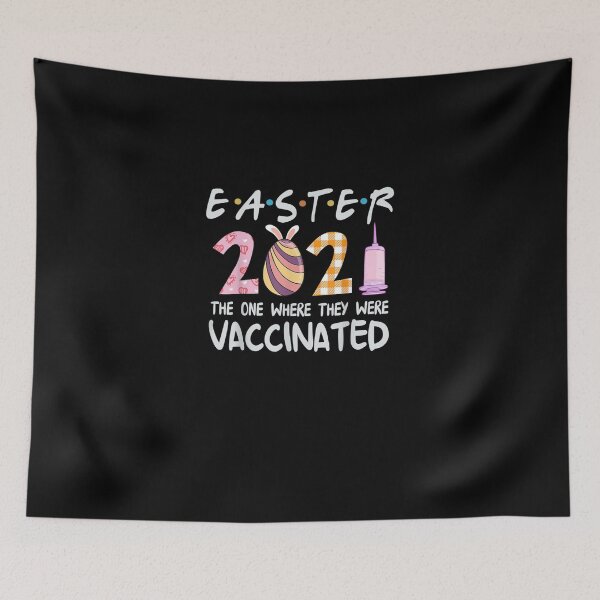 Item preview, Quarantined Easter 2021 The One Where They Were Vaccinated designed and sold by RobertVandivier.