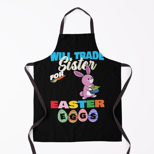 Item preview, Will Trade Sister For Easter Eggs Easter Rabbit designed and sold by BACHAcdx.