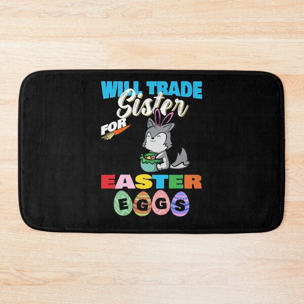 Item preview, Will Trade Sister For Easter Eggs Husky Egg Hunt designed and sold by BACHAcdx.