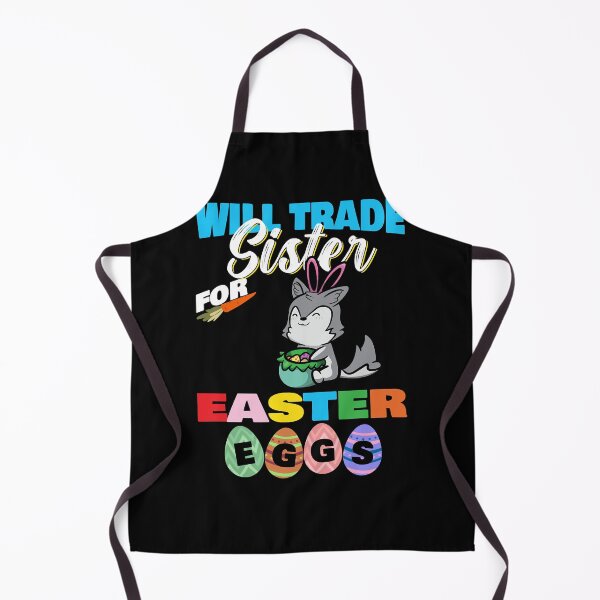 Item preview, Will Trade Sister For Easter Eggs Husky Egg Hunt designed and sold by BACHAcdx.