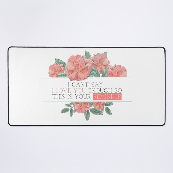 Item preview, i cant say i love you enough so this is your reminder designed and sold by Magicalair.