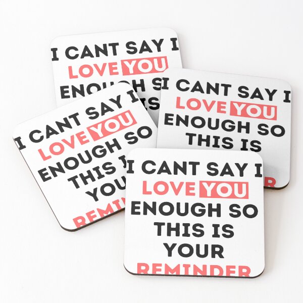 Item preview, i cant say i love you enough so this is your reminder funny  designed and sold by Magicalair.