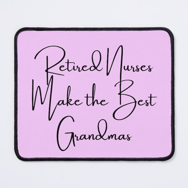 Item preview, Retired Nurses Make the Best Grandmas designed and sold by leafsquare.