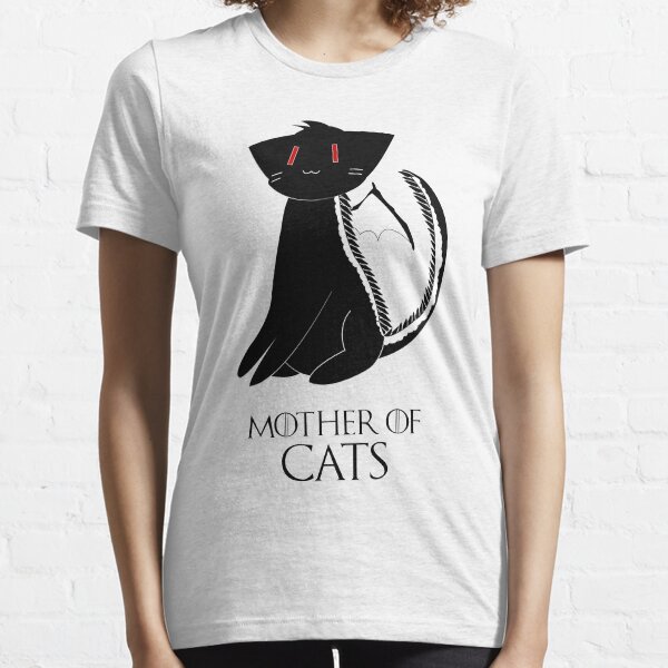 Mother of Cats | Game of Thrones Essential T-Shirt