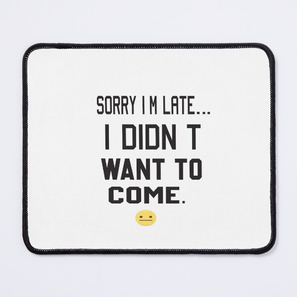 Item preview, sorry i'm late i didn't want to come designed and sold by karim82.