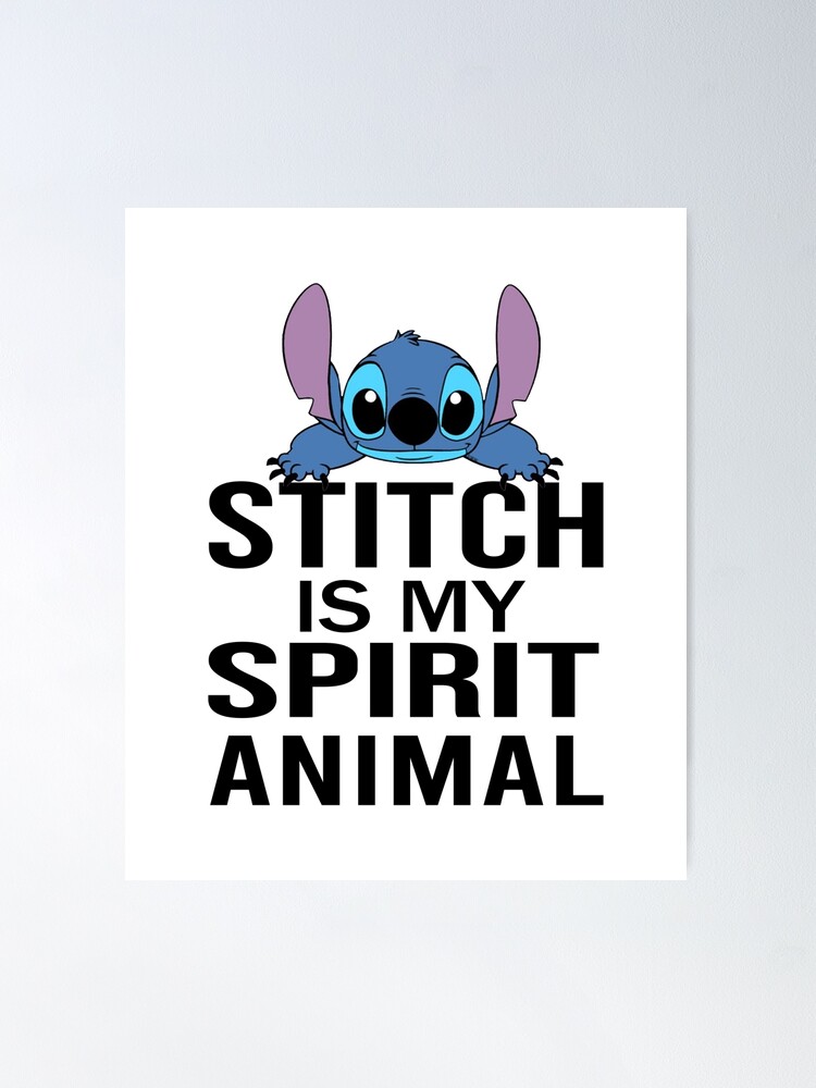 Stitch is my spirit animal, Lilo and Stitch Spirit Animal\