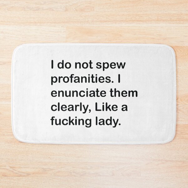 Item preview, I do not spew profanities - funny saying sarcastic designed and sold by Fam19.