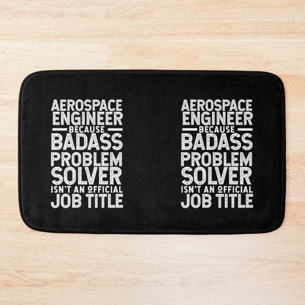 Item preview, Aerospace Engineer Because Badass Problem Solver Isn't An Official Job Title designed and sold by TeesYouWant.