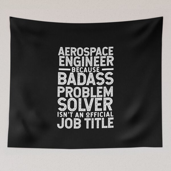 Item preview, Aerospace Engineer Because Badass Problem Solver Isn't An Official Job Title designed and sold by TeesYouWant.