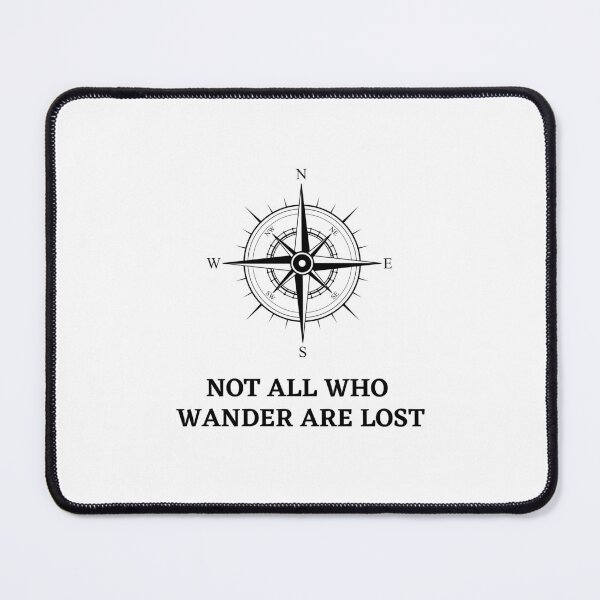Item preview, Not All That Wander Are Lost Classic  designed and sold by Souvik Paul.