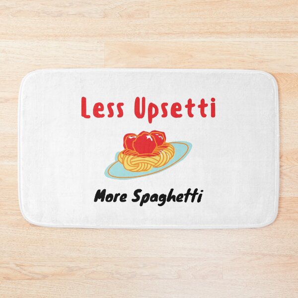 Item preview, Less Upsetti More Spaghetti , Funny Spaghetti Quote , Spaghetti Lover  designed and sold by Every Pet  Shirts.