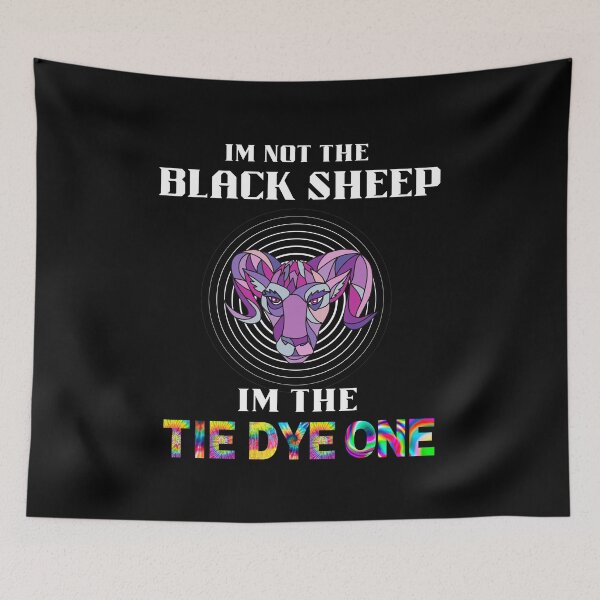 Item preview, Im Not The Black Sheep Im The Tie Dye One designed and sold by TheWorkoutLife ⭐⭐⭐⭐⭐.