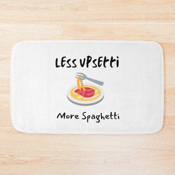 Item preview, Less Upsetti More Spaghetti , Funny Spaghetti Quote , Spaghetti Lover  designed and sold by Every Pet  Shirts.