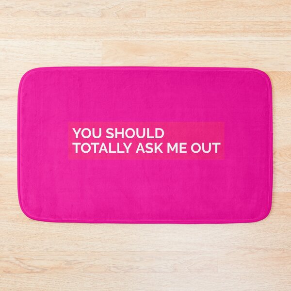 Item preview, You Should Totally Ask Me Out Funny Gift Idea Sticker designed and sold by bestfunonline.