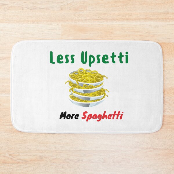 Item preview,  Less Upsetti More Spaghetti , Funny Spaghetti Quote , Spaghetti Lover  designed and sold by Every Pet  Shirts.