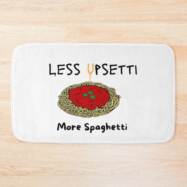 Item preview, Less Upsetti More Spaghetti , Funny Spaghetti Quote , Spaghetti Lover  designed and sold by Every Pet  Shirts.