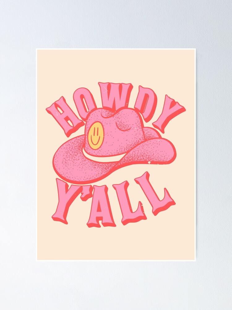 HOWDY YALL | HOWDY Y'ALL Preppy Aesthetic | White Background | Poster