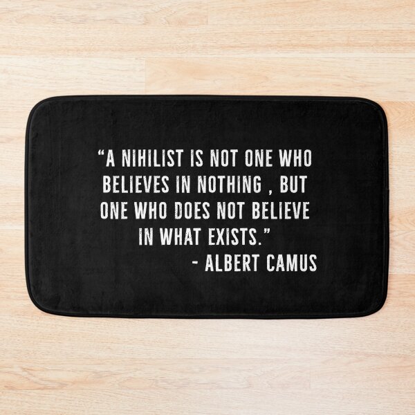 Item preview, Nihilist Doesn't Believe- Albert Camus Quotes | Nihilism designed and sold by PhilosophyWear.
