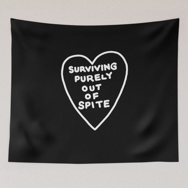 Item preview, Surviving purely out of spite designed and sold by LandaMacorn.