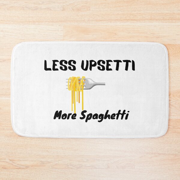Item preview, Less Upsetti More Spaghetti , Funny Spaghetti Quote , Spaghetti Lover  designed and sold by Every Pet  Shirts.