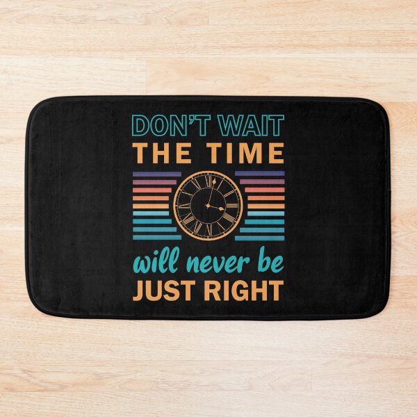 Item preview, Do not wait the time will never be just right - motivational quotes for success in life - Quotes about life motivational designed and sold by Alice-Elgawi.