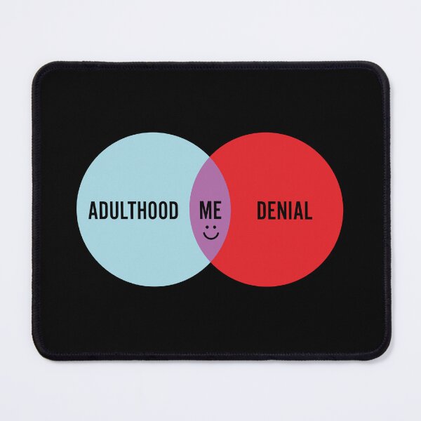 Item preview, Adulthood denial designed and sold by GeeksUnique.