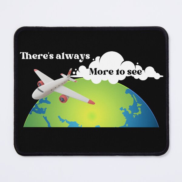 Item preview, There's always more to see - travelling designed and sold by ray-designs-.